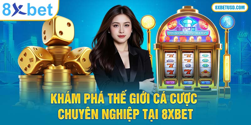 8xbet nhà cái cá cược trực tuyến uy tín 8xbet nhà cái cá cược trực tuyến uy tín