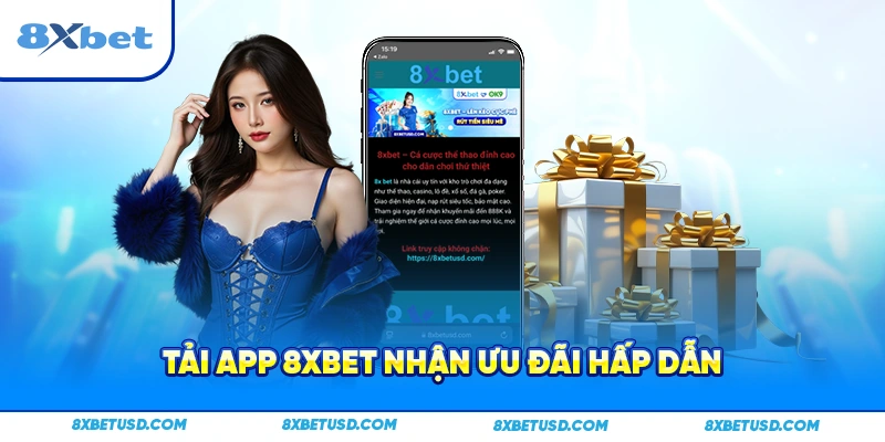 Tải app 8xbet nhận ưu đãi hấp dẫn Tải app 8xbet nhận ưu đãi hấp dẫn